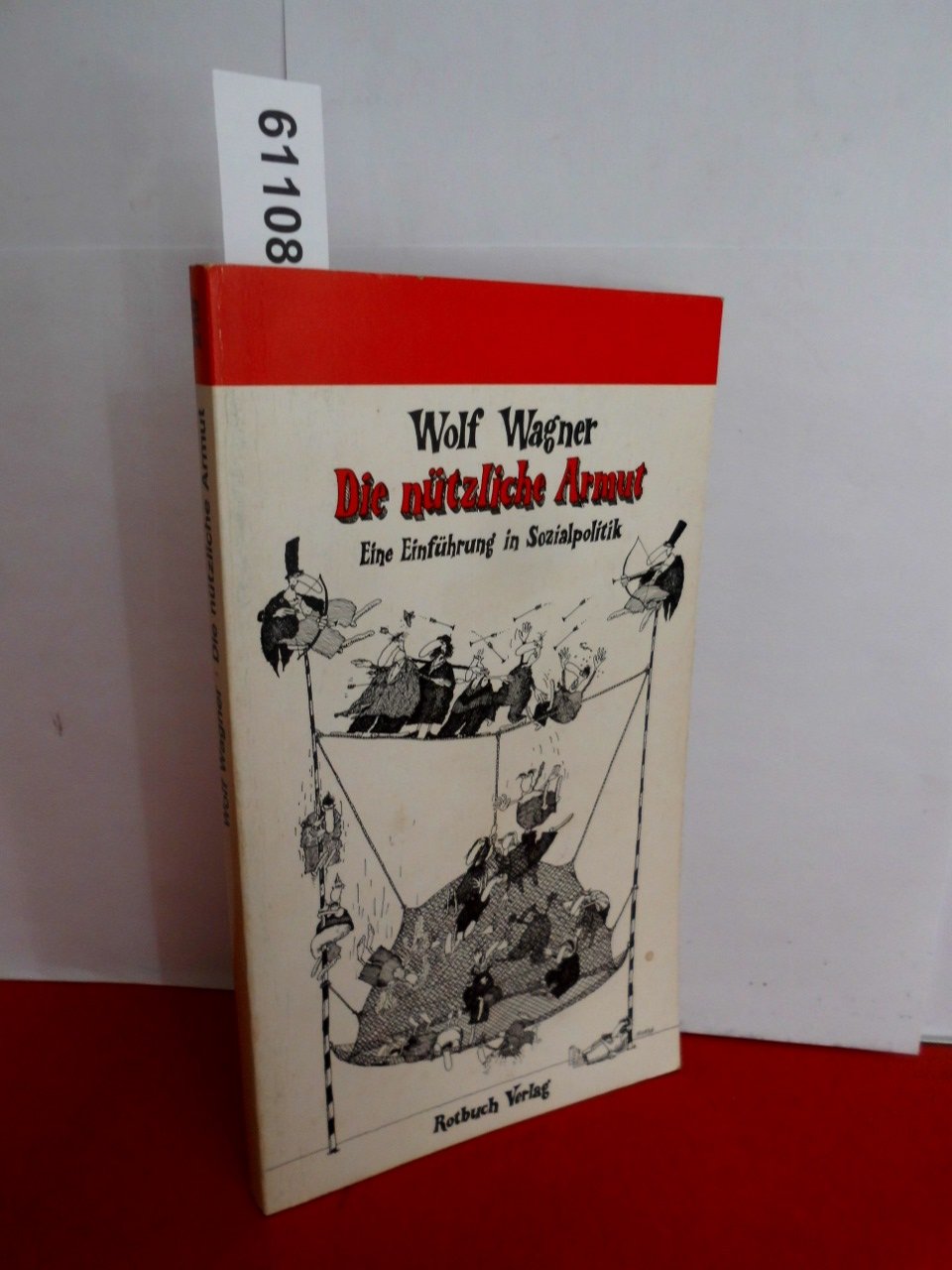 Die nützliche Armut. Eine Einführung in Sozialpolitik Social Sciences