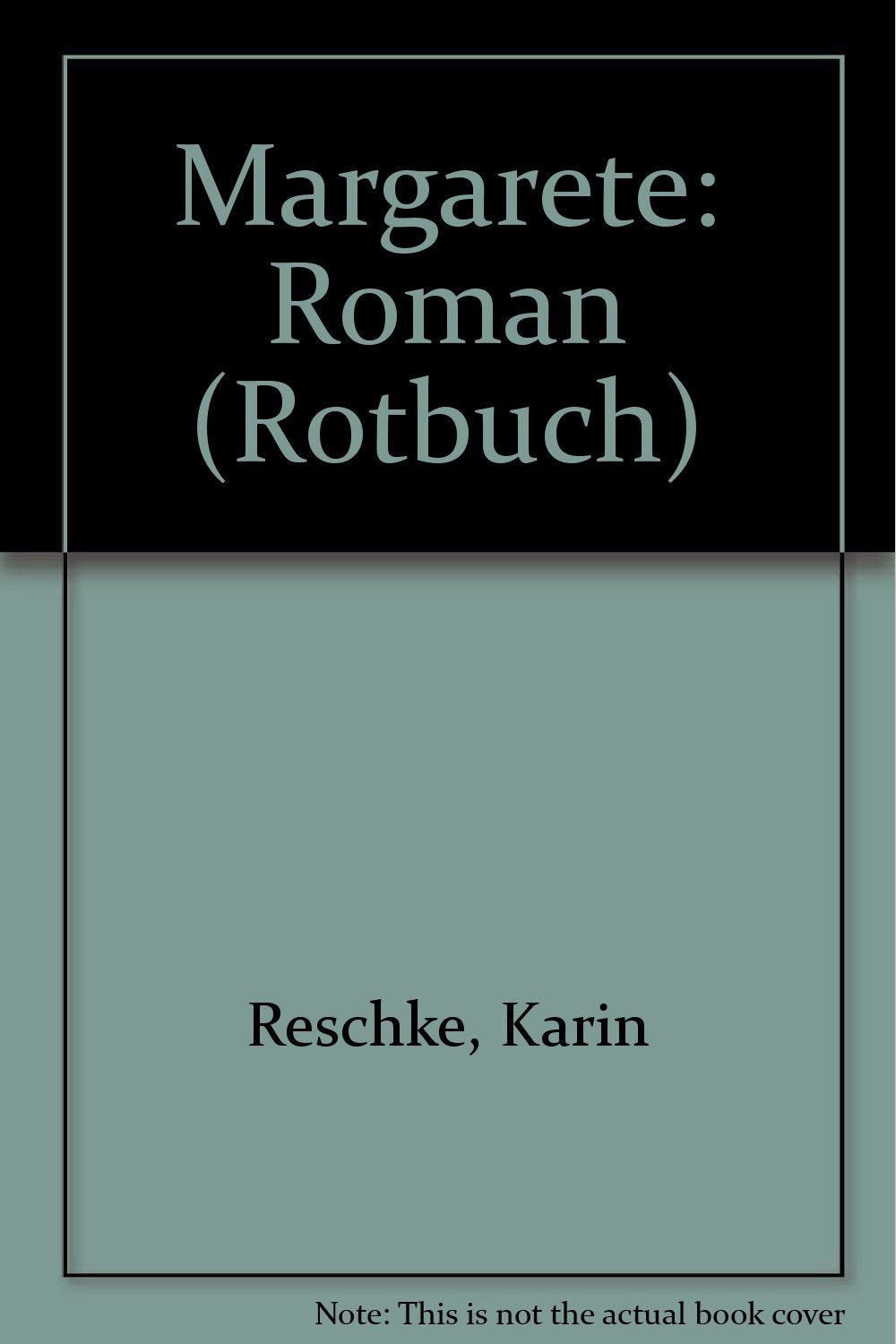 Margarete: Roman (Rotbücher / Im Abo. 1,- billiger, ausser den literarischen -L-) Books