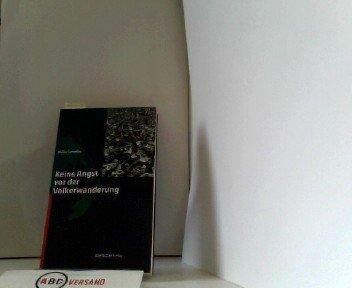 Keine Angst vor der Völkerwanderung Politics & History