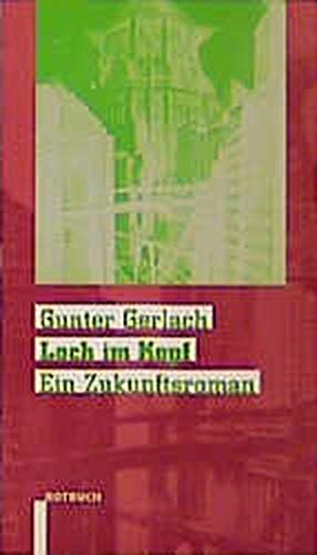 Loch im Kopf: Ein Zukunftsroman (Rotbuch) Contemporary literature