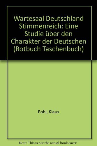Wartesaal Deutschland Stimmenreich: Eine Studie über den Charakter der Deutschen (Rotbuch-Taschenbücher) Poetry