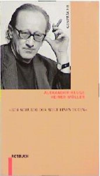 Ich schulde der Welt einen Toten: Gespräche (Rotbuch-Taschenbücher) Philosophy