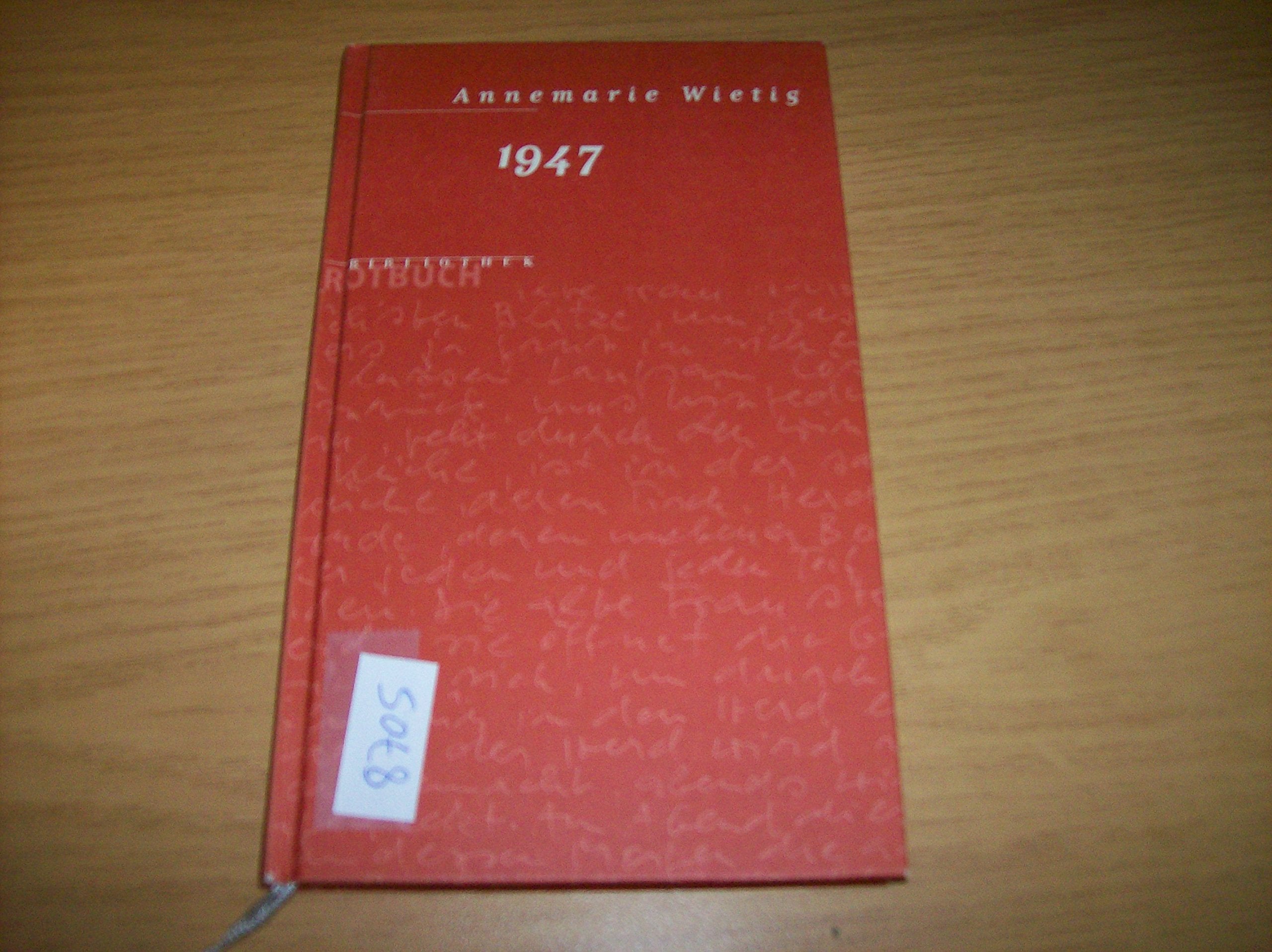 1947 (Rotbuch Bibliothek): Mit e. Nachw. v. Jochen Schimmang Contemporary literature
