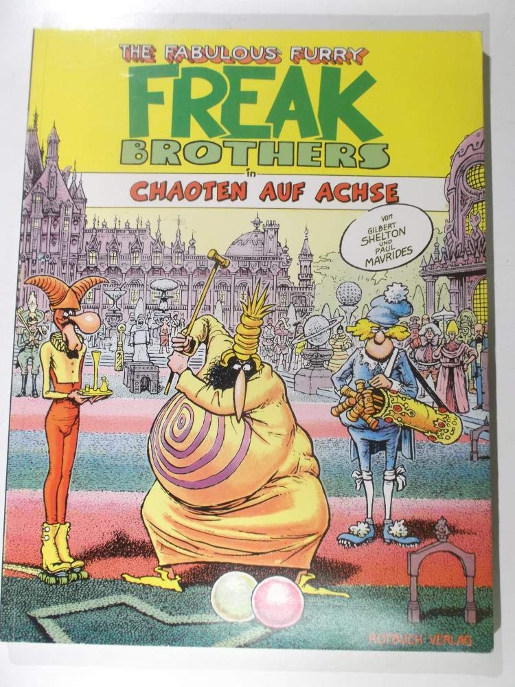 Chaoten auf Achse: The Fabulous Furry Freak Brothers Books