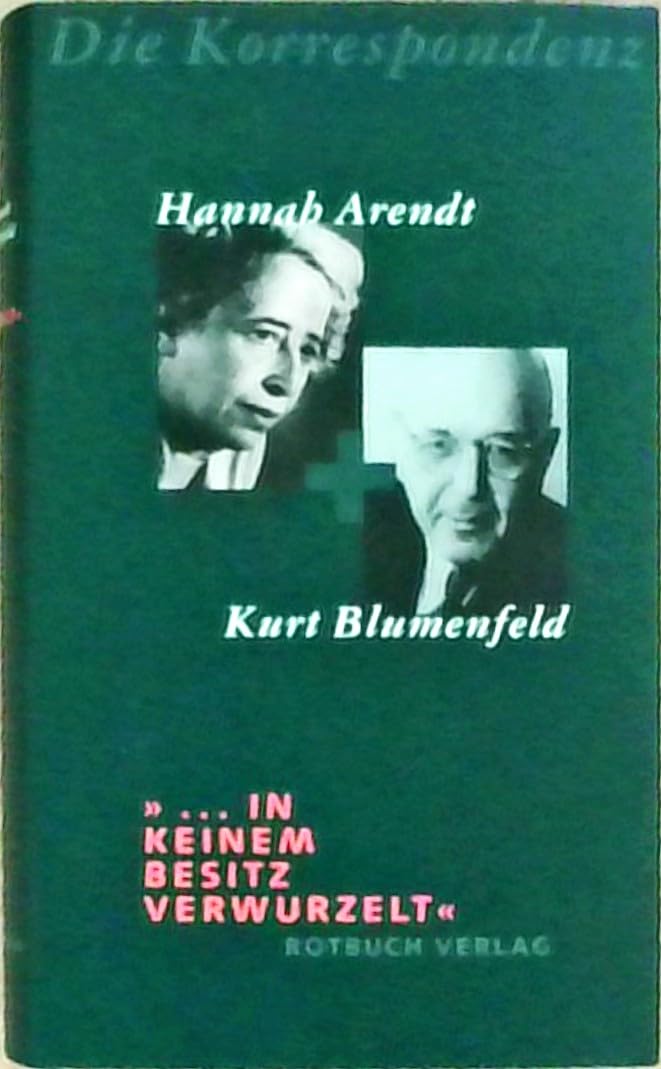 ...In keinem Besitz verwurzelt: Die Korrespondenz Essays & Short Stories