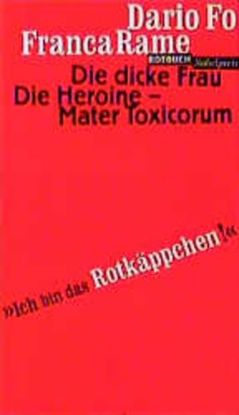 Die dicke Frau /Die Heroine - Mater Toxicorum: Zwei Einakter (Rotbuch-Taschenbücher) Poetry