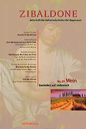 Zibaldone / Wein: Zeitschrift für italienische Kultur der Gegenwart (Zibaldone: Zeitschrift für italienische Kultur der Gegenwart) Leisure, Home & Garden