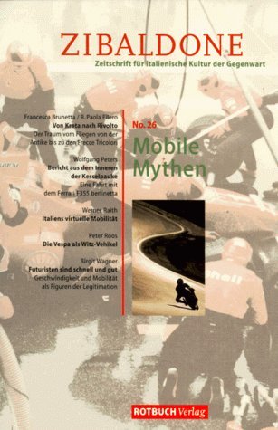 Zibaldone, Zeitschrift für italienische Kultur der Gegenwart. No. 26. Mobile Mythen Leisure, Home & Garden