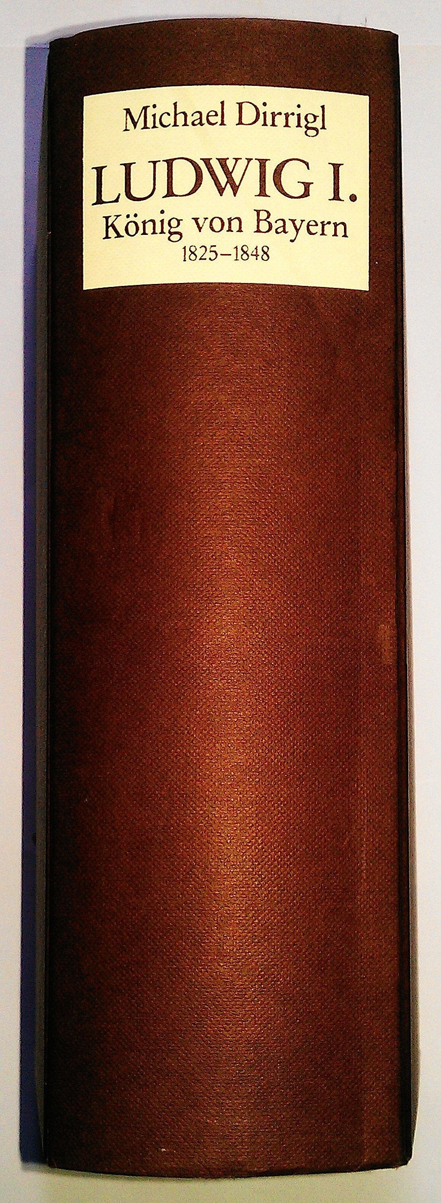 Ludwig I. König von Bayern 1825 - 1848 Politics & History