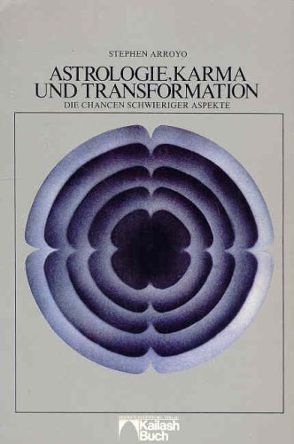 Astrologie, Karma und Transformation. Die Chance schwieriger Aspekte Religion & Esotericism