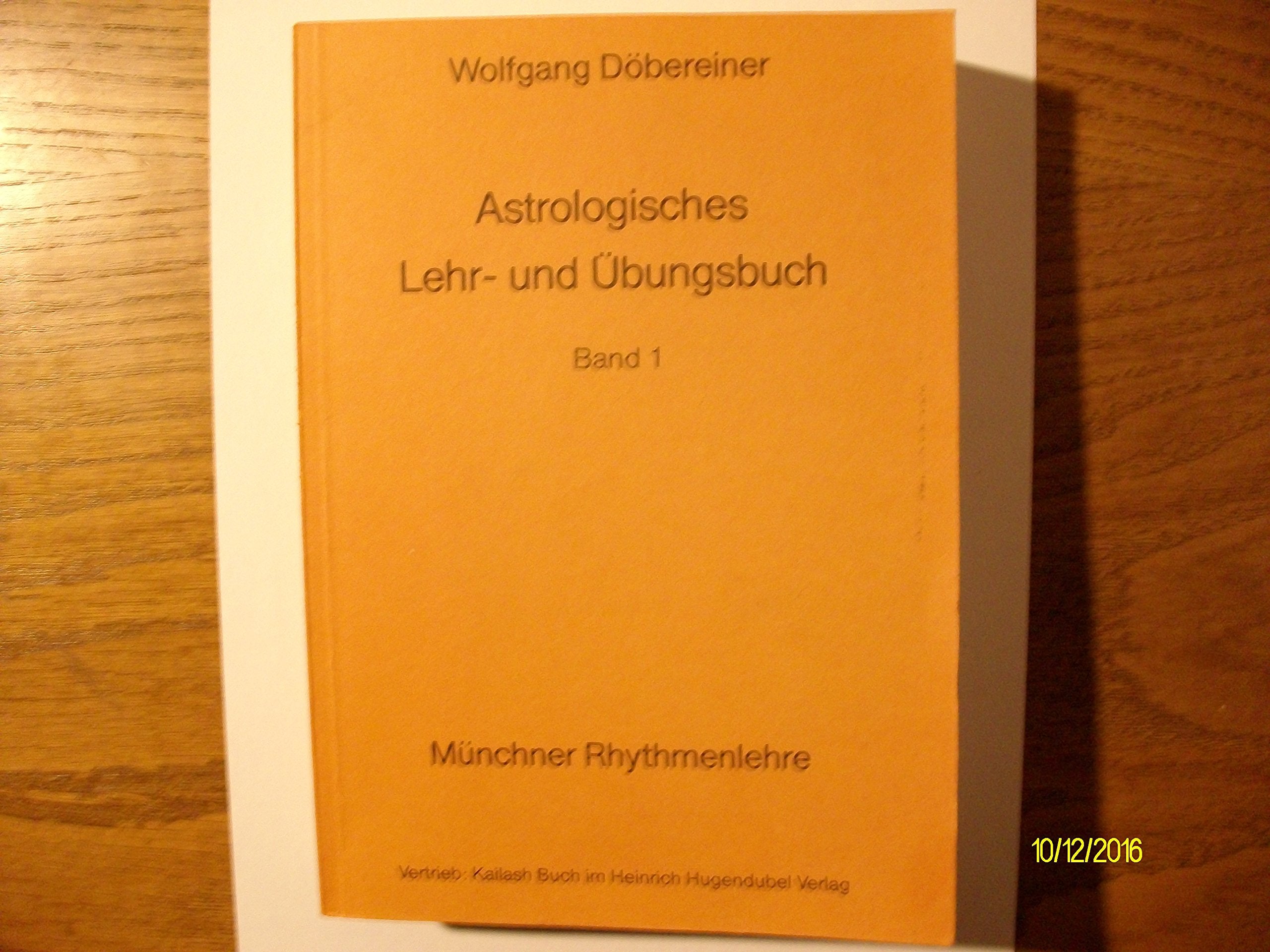 Astrologisches Lehr- und Übungsbuch I. Münchner Rhythmenlehre Books