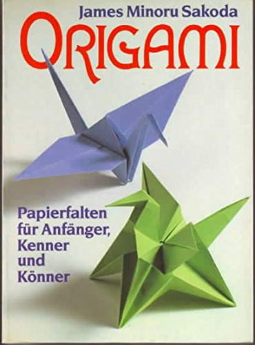 Origami. Papierfalten für Anfänger, Kenner und Könner Hobbies & Crafts