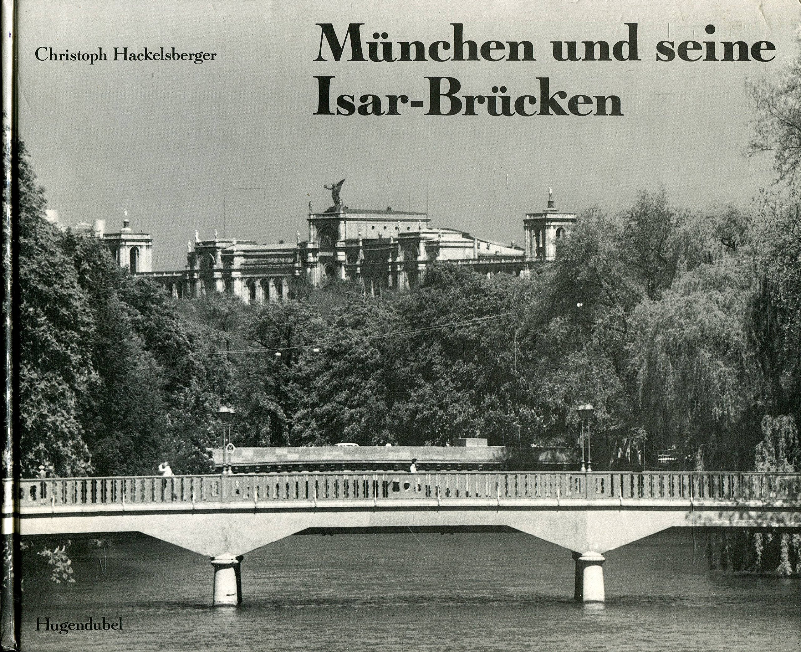 München und seine Isarbrücken Architecture