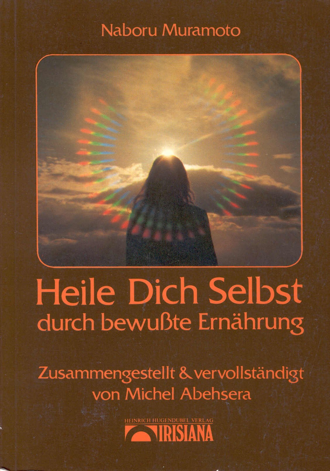 Heile Dich selbst durch bewußte Ernährung Books