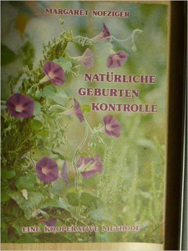 Natürliche Geburtenkontrolle. Eine kooperative Methode General education