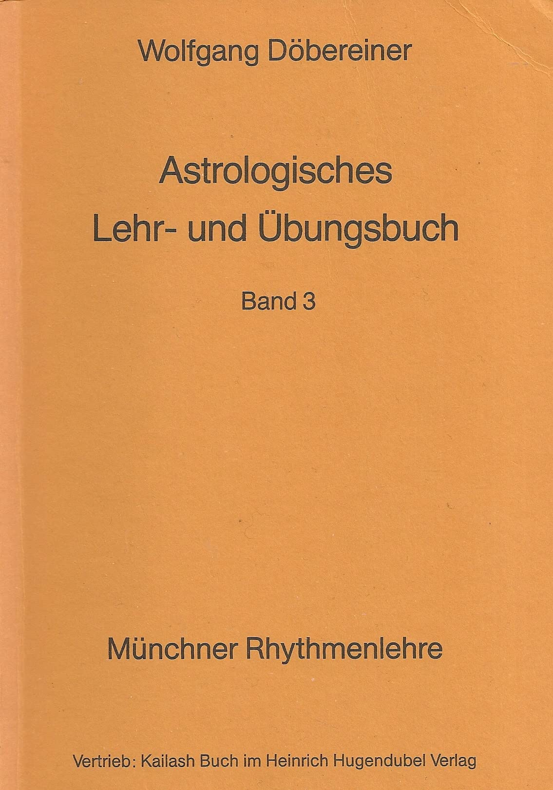 Astrologisches Lehr- und Übungsbuch III. Münchner Rhythmenlehre Religion & Esotericism