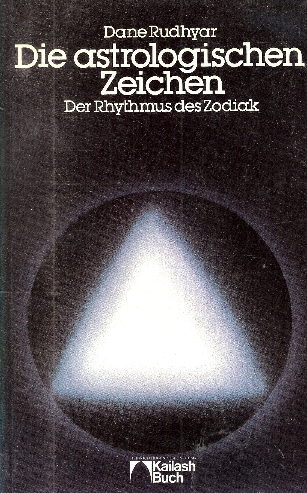 Die astrologischen Zeichen: Der Rhythmus des Zodiak Religion & Esotericism