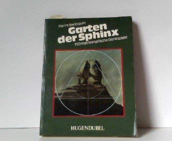 Garten der Sphinx. 150 mathematische Denkspiele Leisure & Fun