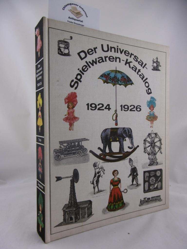 Der Universal-Spielwaren-Katalog 1924 mit Neuheiten-Nachtrag 1926 (Faksimile des Exemplars des Spielzeugmuseums Sonneberg) Business & Technology