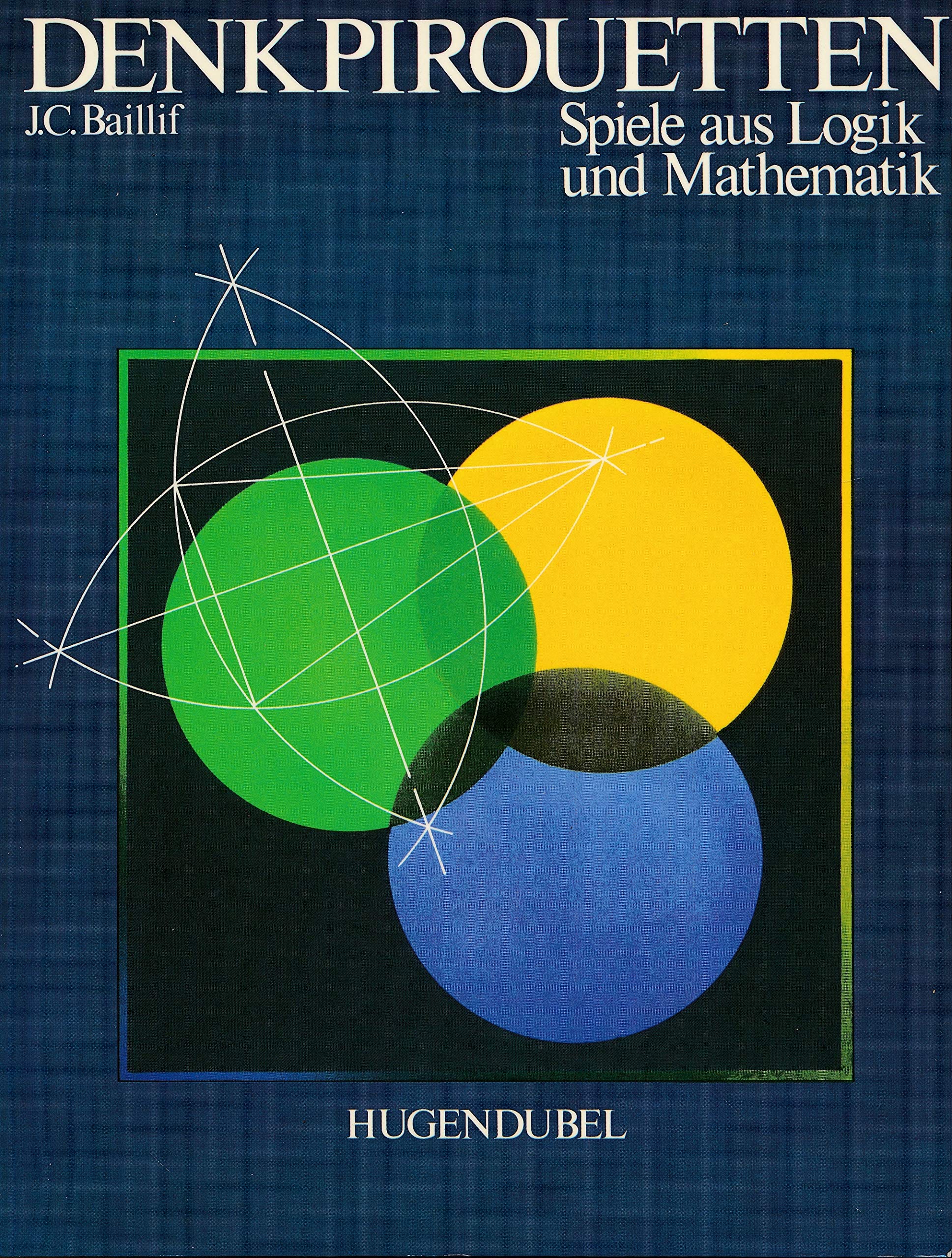 Denkpirouetten. Spiele aus Logik und Mathematik Mathematics