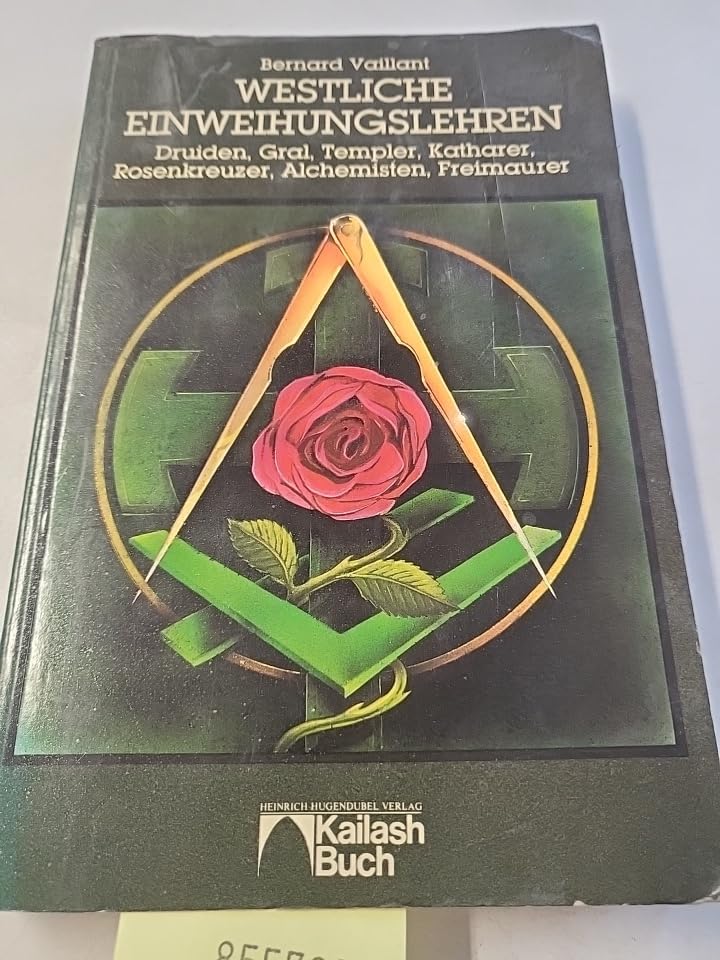 Westliche Einweihungslehren. Druiden, Gral, Templer, Katharer, Rosenkreuzer, Alchemisten, Freimaurer Politics & History