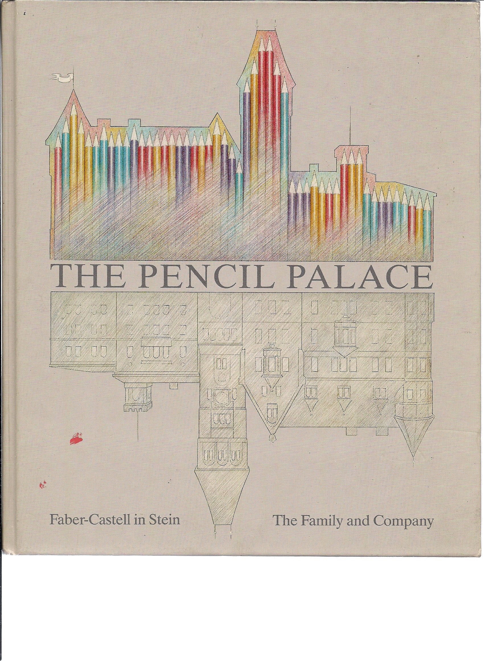 Das Bleistiftschloß. Faber- Castell in Stein. Familie und Unternehmen Business & Technology