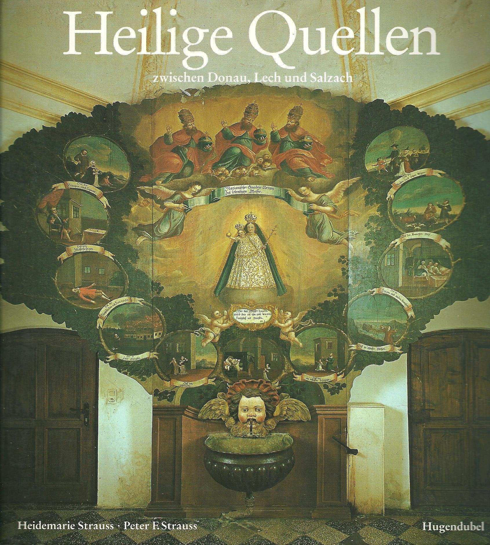 Heilige Quellen zwischen Donau, Lech und Salzach Politics & History