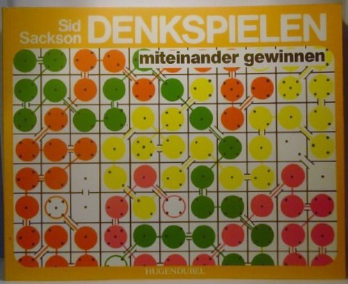 Denkspielen, miteinander gewinnen. Mit farbigen Spielregeln und zahlr. Spielplänen Leisure & Fun