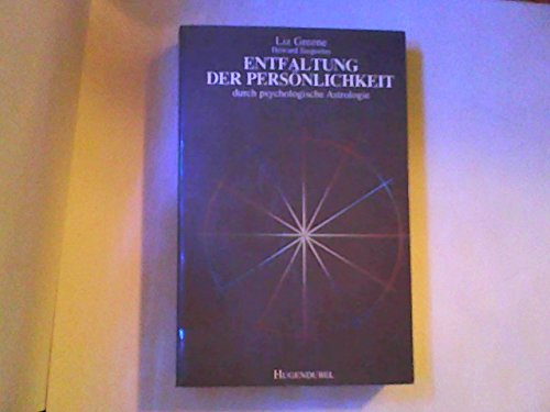 Entfaltung der Persönlichkeit. Durch psychologische Astrologie Religion & Esotericism