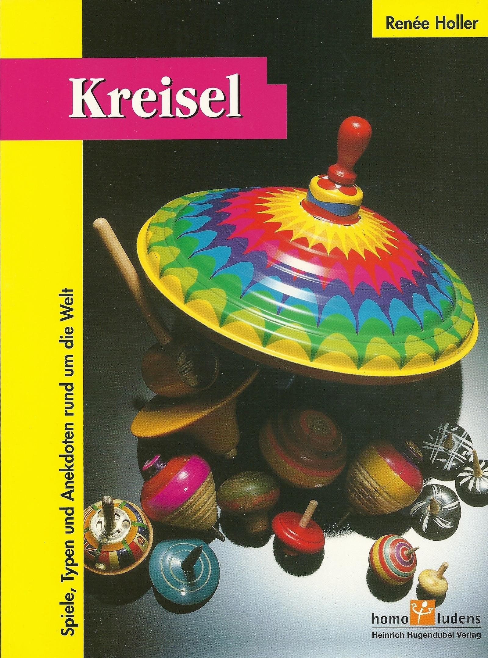 Kreisel. Spiele, Typen und Anekdoten rund um die Welt book