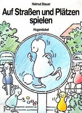 Auf Straßen und Plätzen spielen Books