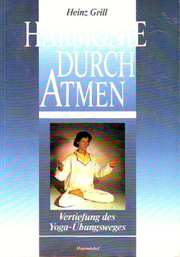 Harmonie durch Atmen. Vertiefung des Yoga-Übungsweges Lifestyle