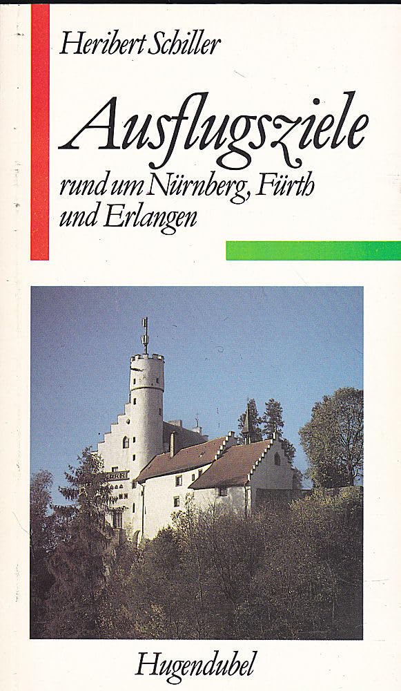 Ausflugsziele rund um Nürnberg, Fürth und Erlangen Professional & Reference Books