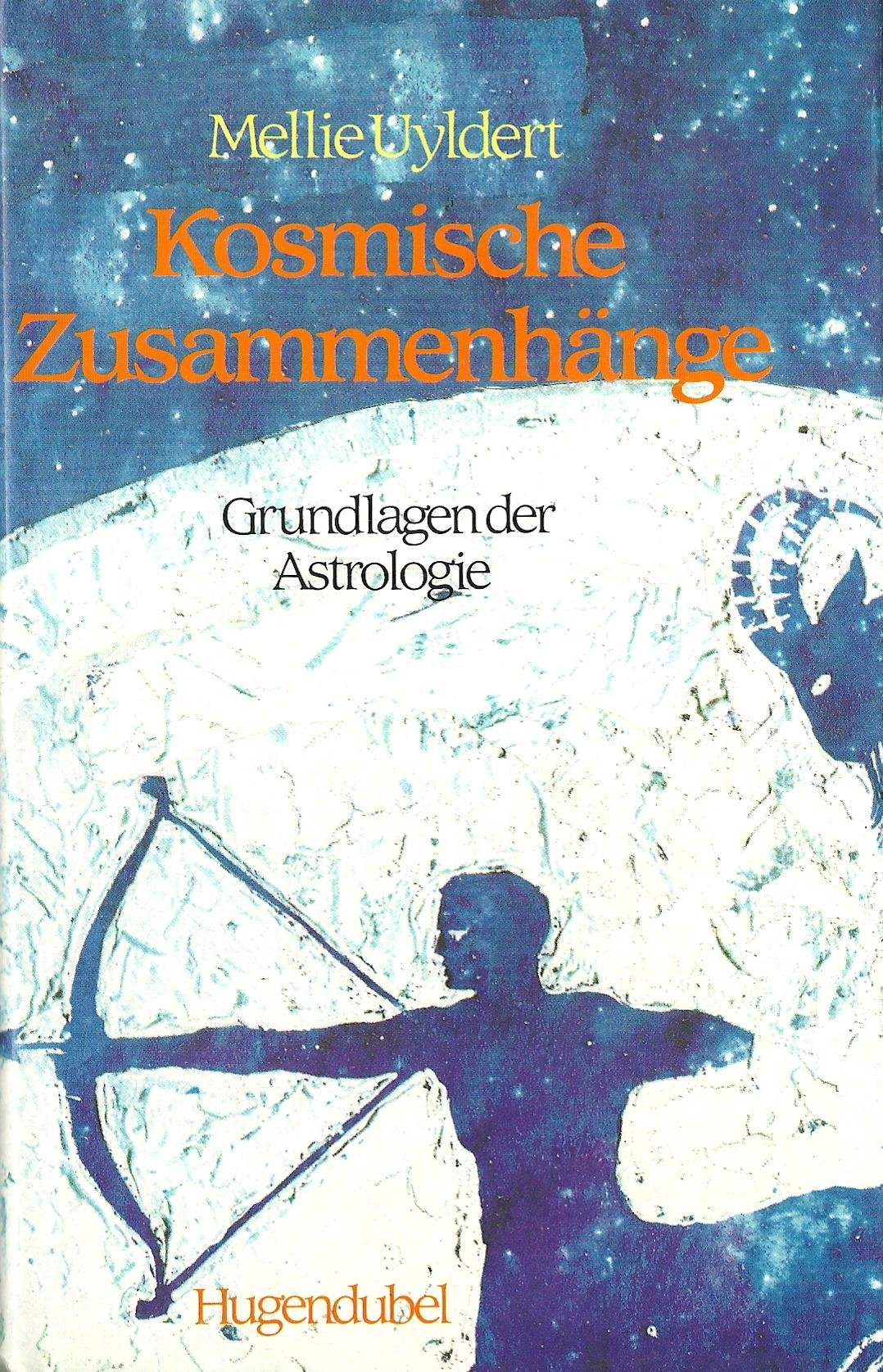Kosmische Zusammenhänge. Grundlagen der Astrologie Religion & Esotericism