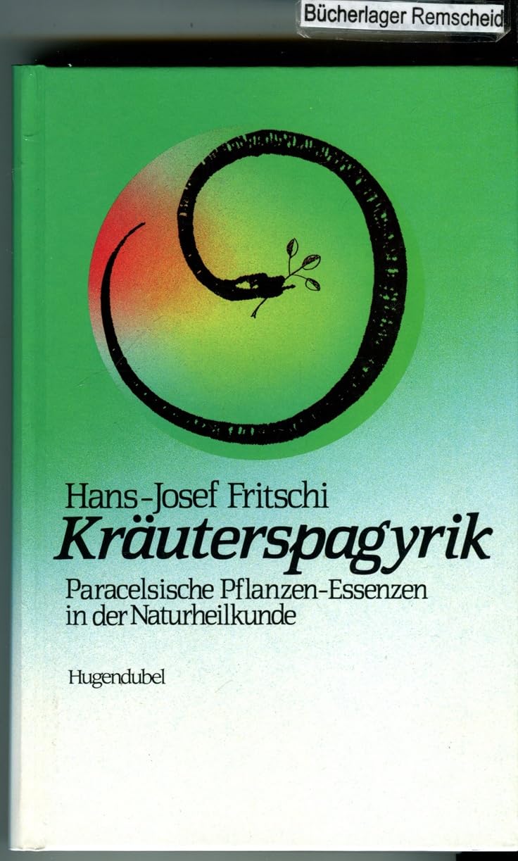 Kräuterspagyrik. Paracelsische Pflanzen-Essenzen in Theorie und Anwendung Leisure, Home & Garden