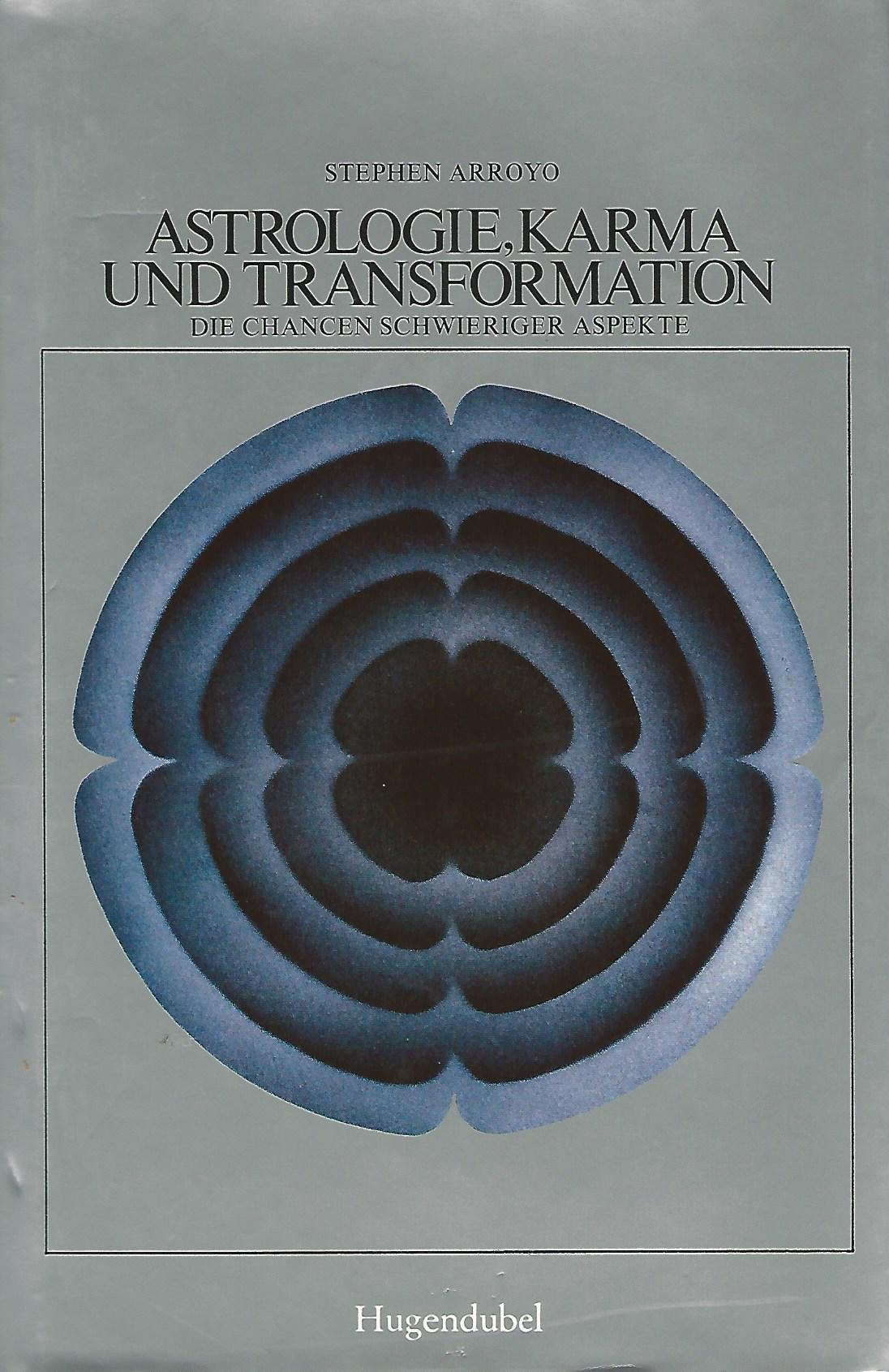 Astrologie, Karma und Transformation. Die Chance schwieriger Aspekte Religion & Esotericism