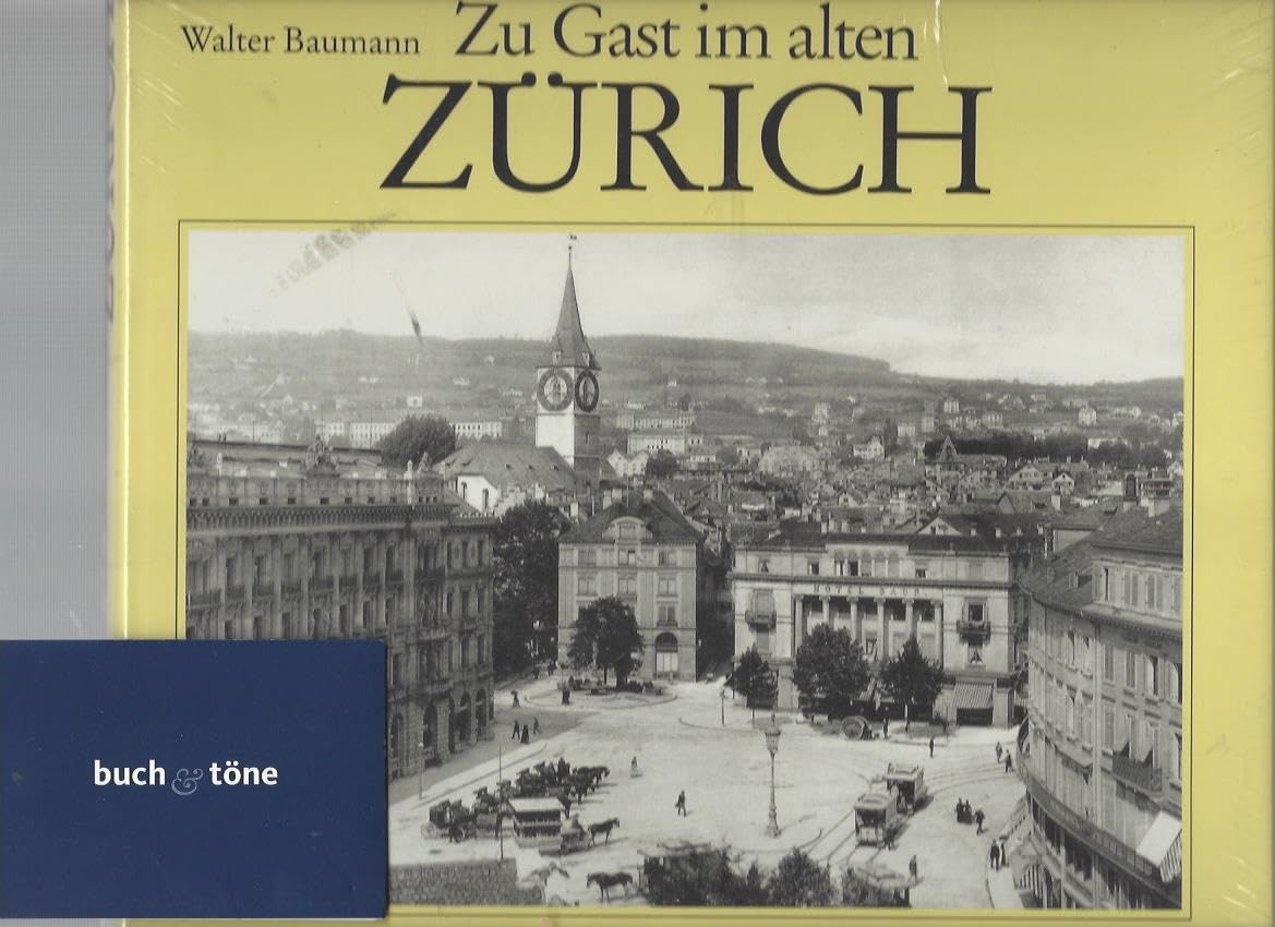 Zu Gast im alten Zürich Books