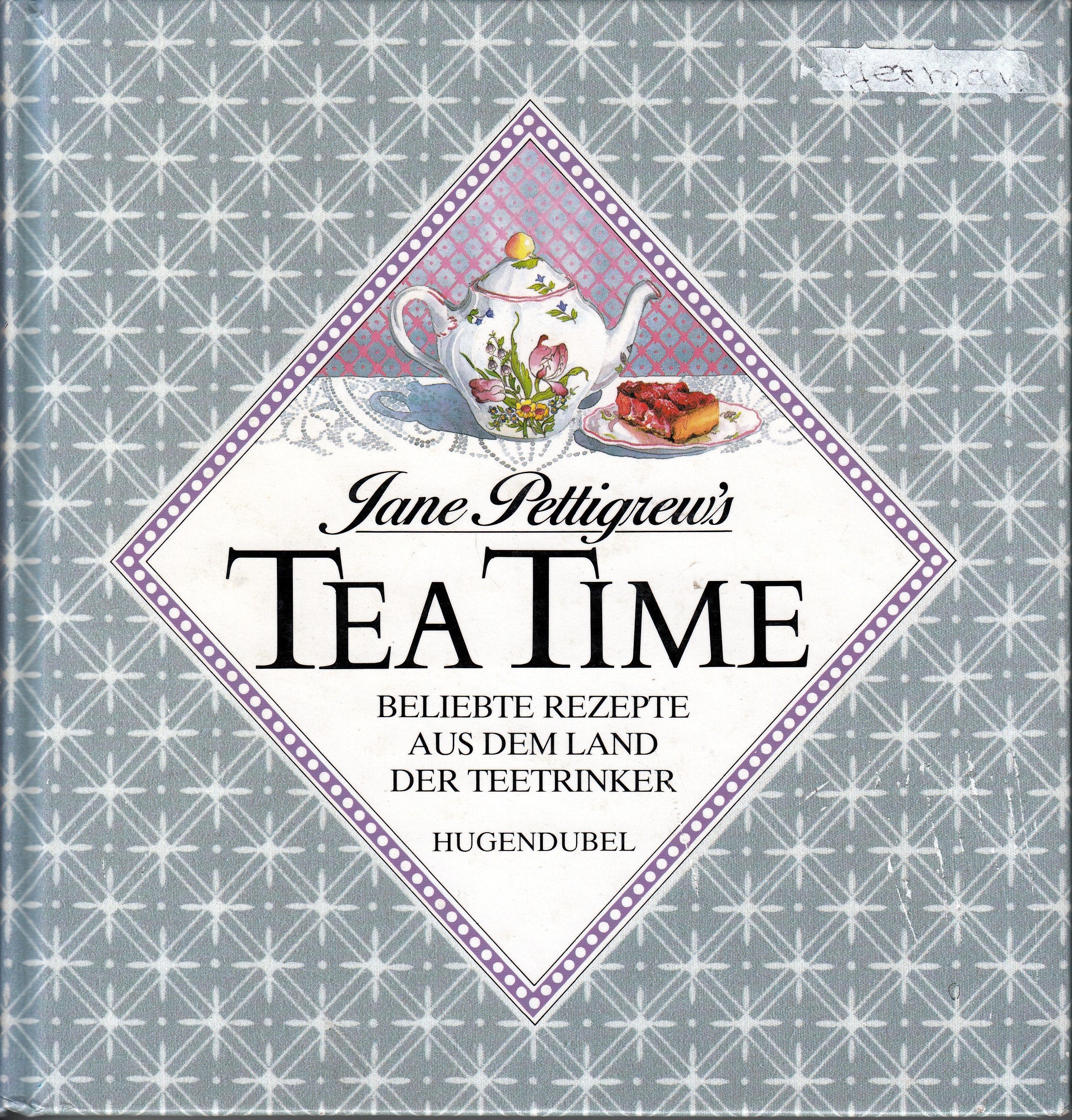 Jane Pettigrew's Tea Time Cooking & Enjoying
