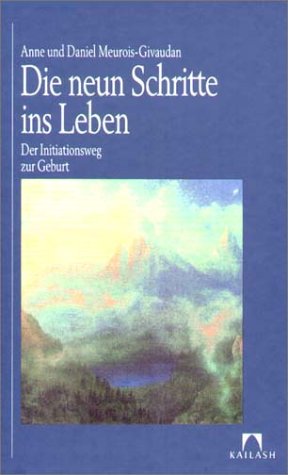 Die neun Schritte ins Leben Religion & Esotericism