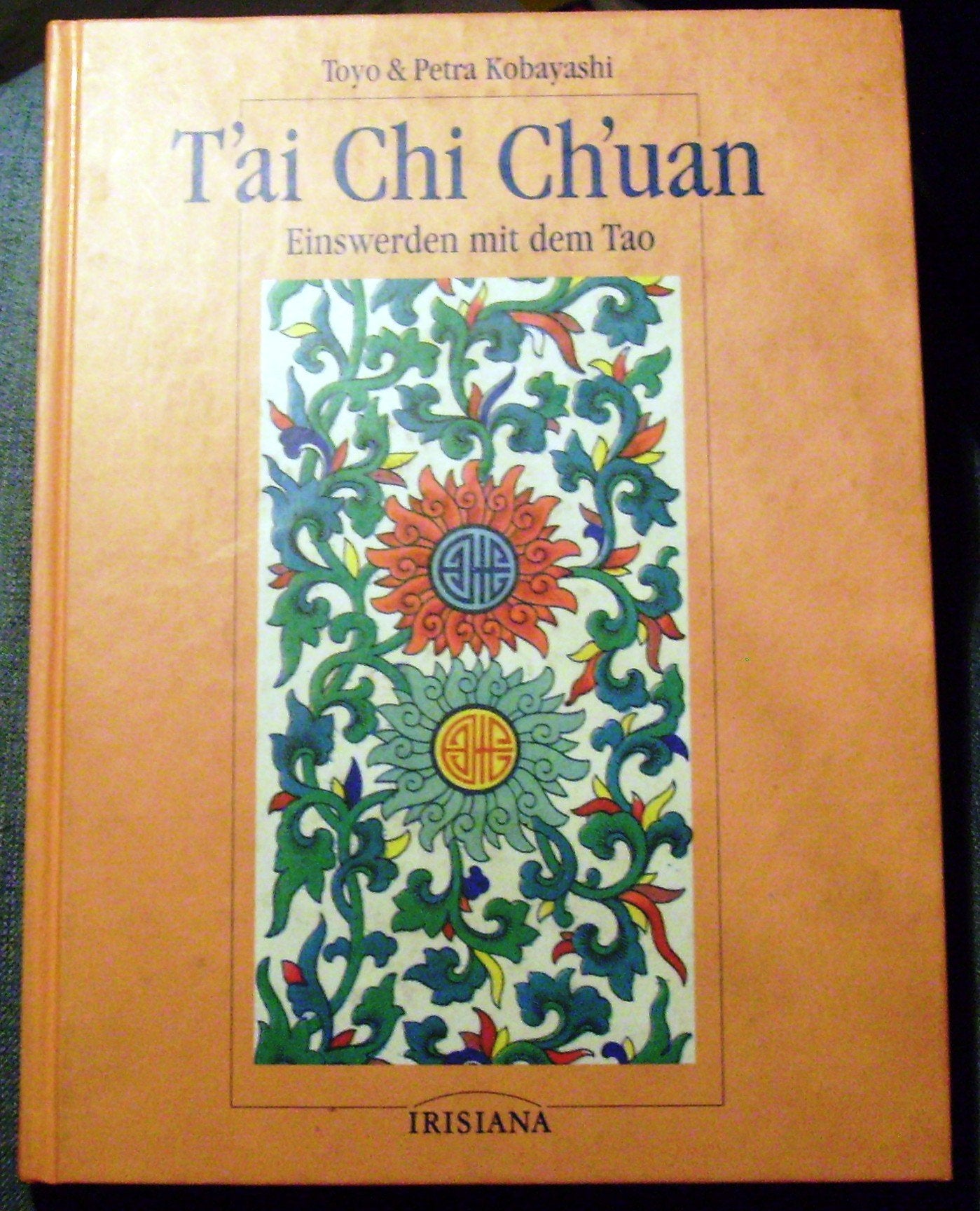 T'ai Chi Ch'uan. Einswerden mit dem Tao Self-help