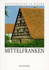 Bauernhäuser in Bayern, Bd.1, Mittelfranken Architecture