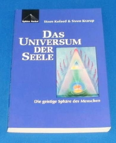 Das Universum der Seele. Die geistigen Fähigkeiten des Menschen Religion & Esotericism