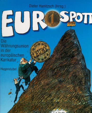Euro-Spott: Die Währungsunion in der europäischen Karikatur Books