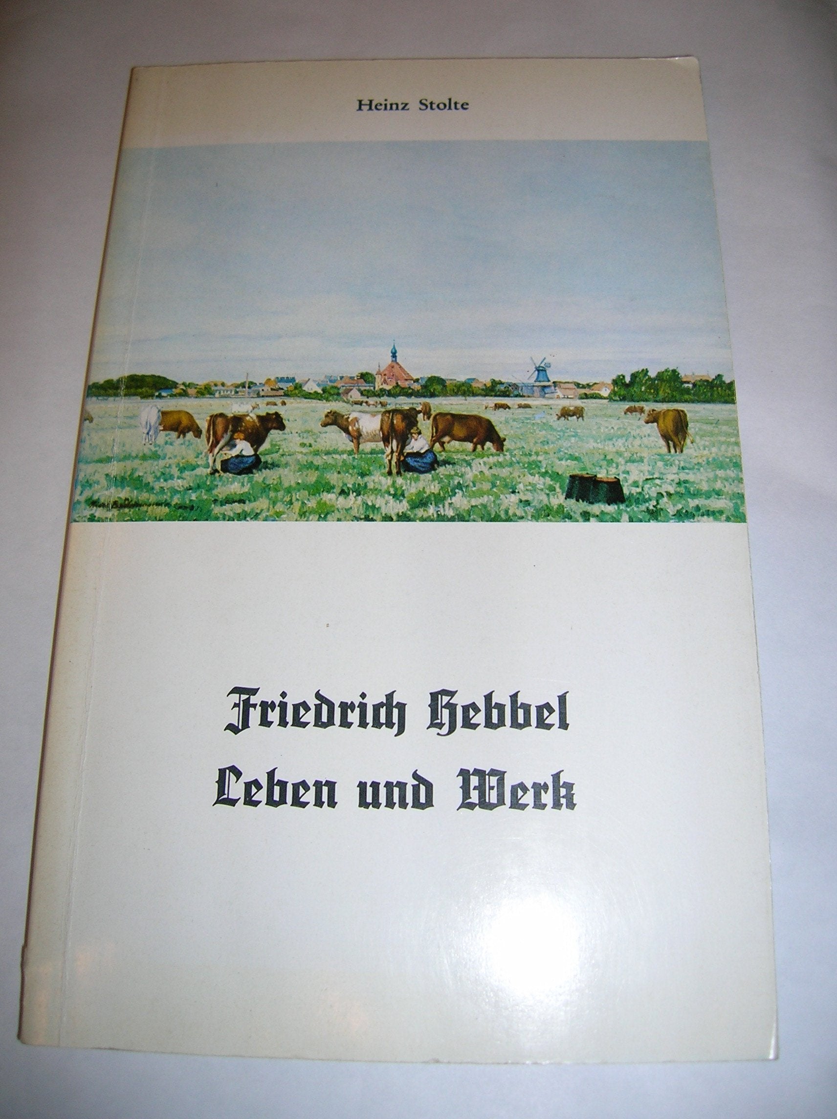 Friedrich Hebbel. Leben und Werk Books