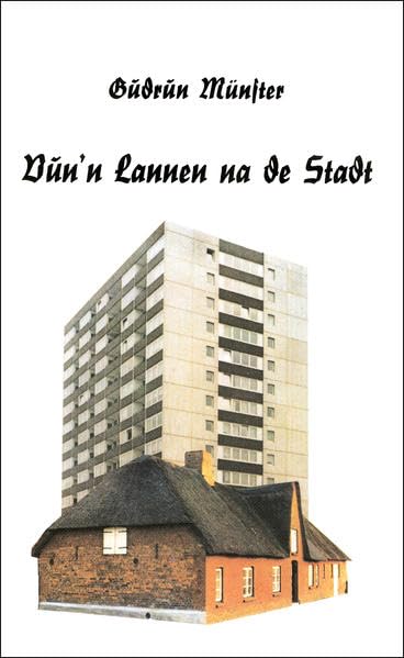 Vun'n Lannen na de Stadt Contemporary literature
