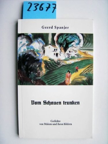 Vom Schauen trunken: Gedichte von Malern und ihren Bildern (Husum-Taschenbuch) Books