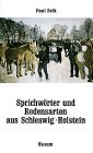 Sprichwörter und Redensarten aus Schleswig-Holstein (Husum-Taschenbuch) Living & Furnishing