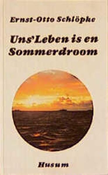 Uns' Leben is en Sommerdroom Contemporary literature