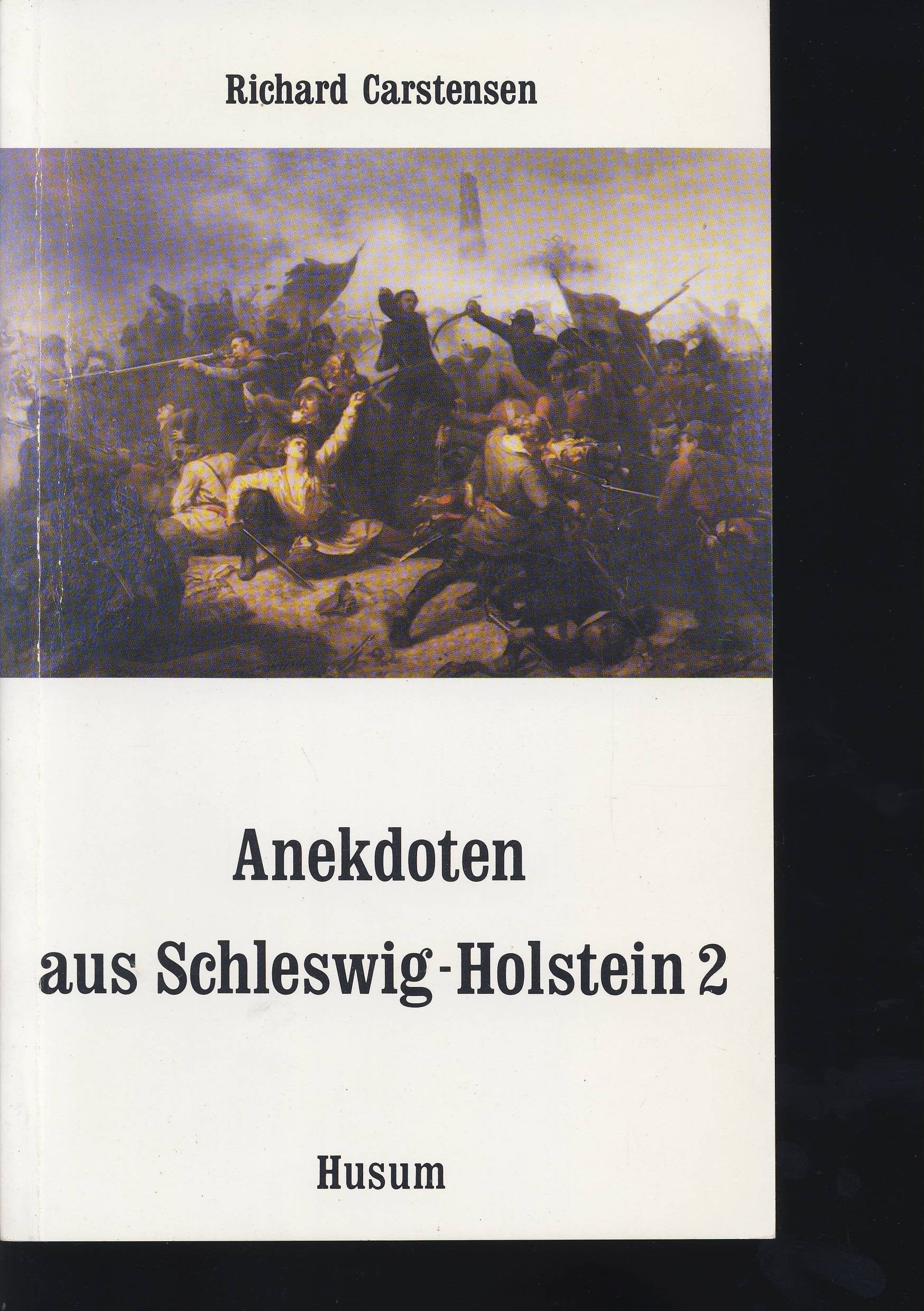 Anekdoten aus Schleswig-Holstein 2: 111 Anekdoten von A bis Zet (Husum-Taschenbuch) Contemporary literature