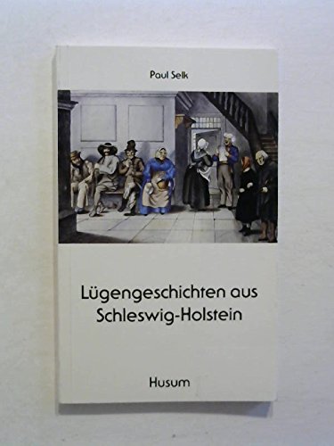 Lügengeschichten aus Schleswig-Holstein (Husum-Taschenbuch) Fiction